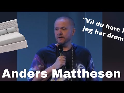 VIL DU HØRE HVAD JEG HAR DRØMT | ANDERS MATTHESEN