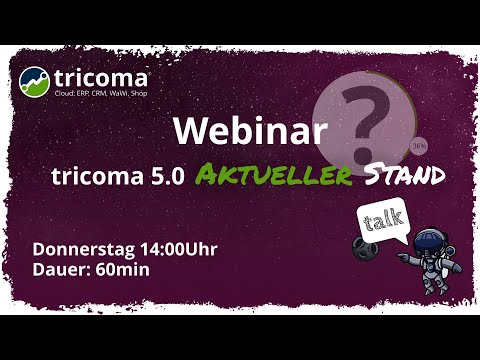 Webinar: tricoma 5.0 Aktueller Stand
