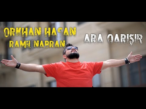 Orkhan Hasan ft Ramil Nabran - Ara Qarışır (Batumi/2019)