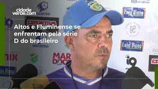 Altos e Fluminense se enfrentam pela série D do brasileiro