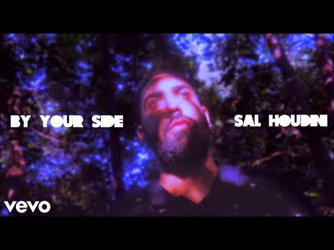 Sal Houdini - By Your Side (Audio)