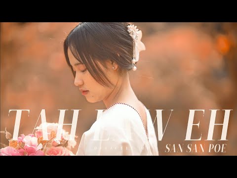 San San Poe - Ta  Law Eh ( Music Video)