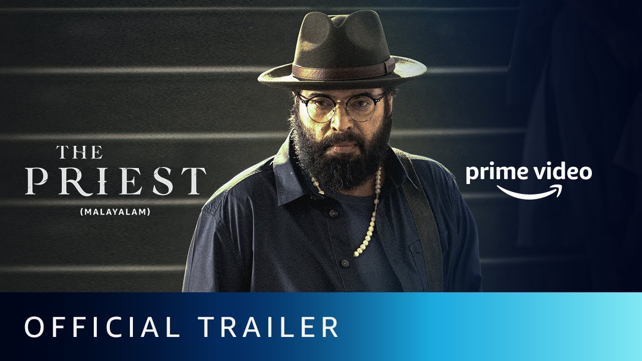The Priest - Official Trailer | Mammootty, Nikhila Vimal, Manju Warrier | Amazon Prime Video - YouTube
