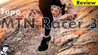 Topo MTN Racer 3 Review // My 100 Mile Ultra Trail Shoe?