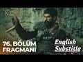 kurulus Osman episode 76 trailer 1 in English Subtitle | kurulus Osman season 3 episode 76 bolum