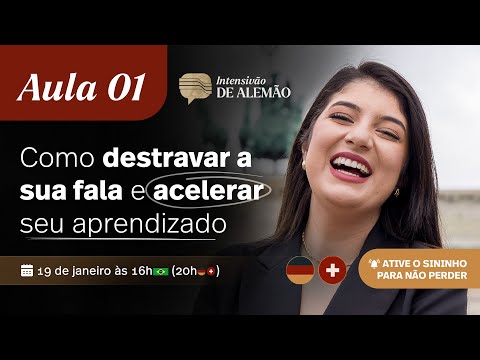 Aula 01 - COMO DESTRAVAR A SUA PRONÚNCIA E APRENDER ALEMÃO MAIS RÁPIDO