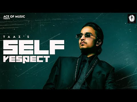 SELF RESPECT : Taaz (official video)|Dreamyy$ | RR 26 | ACE OF MUSIC |Latest Punjabi Songs 2022
