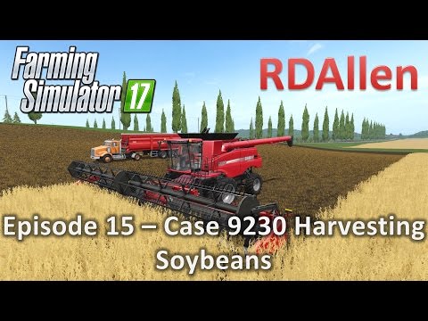 Farming Simulator 17 Multiplayer Sosnovka E15 - Case IH 9230 Harvesting Soybeans