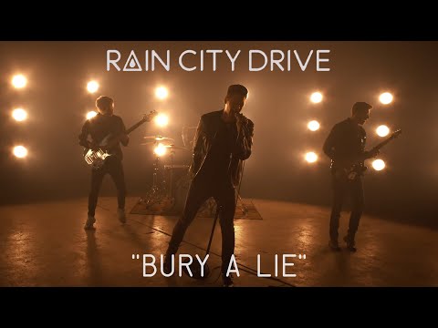 Rain City Drive - "Bury a Lie" (Music Video)