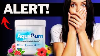 ????AQUABURN REVIEWS 2026 - AquaBurn Weight loss Review -Ingredients and  Side Effects