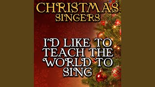 I'd Like to Teach the World to Sing