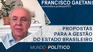 Propostas para a gestão do Estado brasileiro