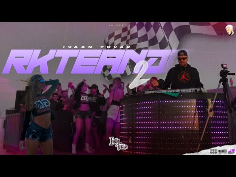 RKTEANDO TRACK #2 - ESPECIAL LA FRONTERA PINAMAR - Ivan Tovar Dj