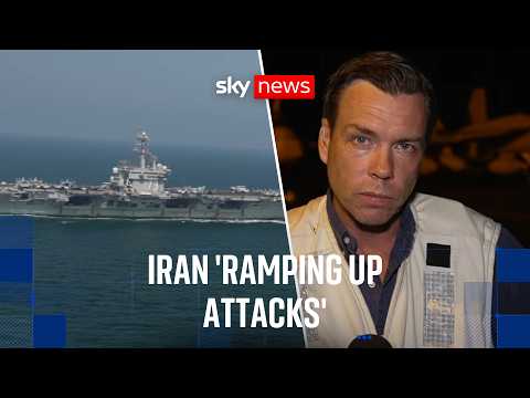 'The Iranians are still resisting’: Sky News joins U.S. Navy near Strait of Hormuz