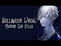 Nightcore → Hollywood Whore ♪ (Machine Gun Kelly) LYRICS ✔︎ Nightcore → Hollywood Whore ♪ (Machine Gun Kelly) LYRICS ✔︎
