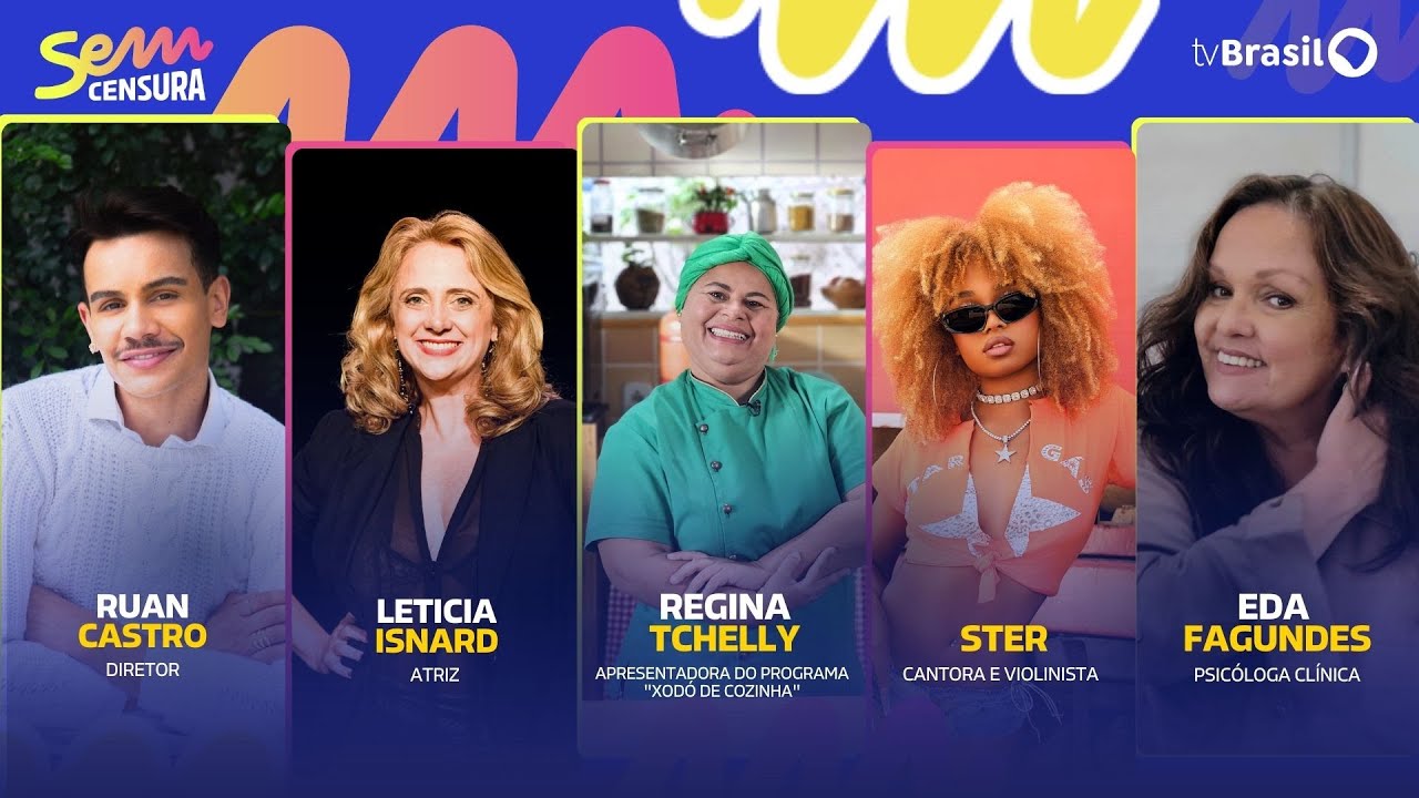 🔴 SEM CENSURA RECEBE REGINA TCHELLY, LETICIA ISNARD, EDA FAGUNDES, RUAN CASTRO E STER