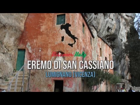 Eremo di San Cassiano - Lumignano  Vicenza - Discover Italy