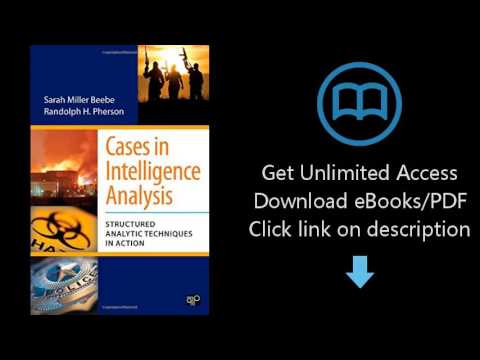 Download Cases in Intelligence Analysis: Structured Analytic Techniques in Action PDF