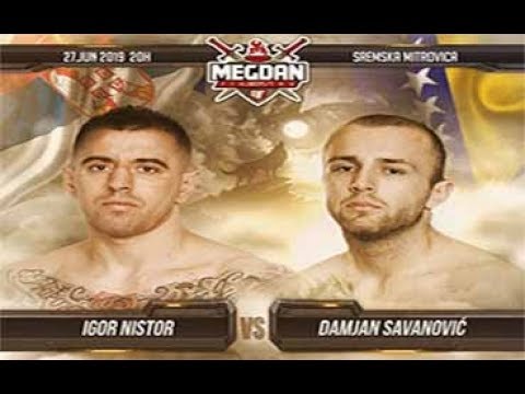 Damjan Savanovic vs Igor Nistor Megdan 5