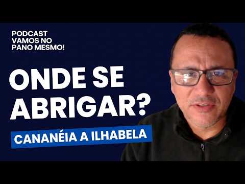 Abrigos do Litoral de São Paulo - Parte I  - De Cananéia à Ilhabela