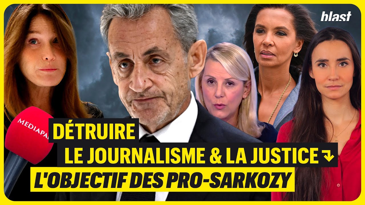 DÉTRUIRE LE JOURNALISME ET LA JUSTICE : L'OBJECTIF DES PRO-SARKOZY