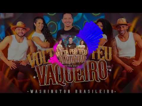 Washington brasileiro Volta pro teu vaqueiro