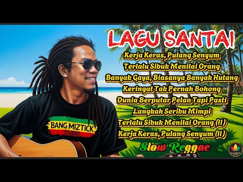 Kumpulan Musik Reggae || Terlalu Sibuk Menilai Orang || Roots, Dub, Chill || Teman Santai !!