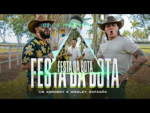 Festa Da Bota - Us Agroboy e Wesley Safadão