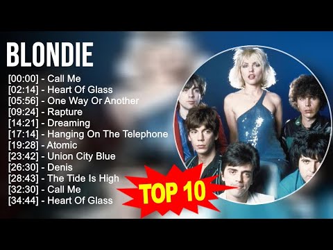 B.l.o.n.d.i.e Greatest Hits ~ Top 100 Artists To Listen in 2023