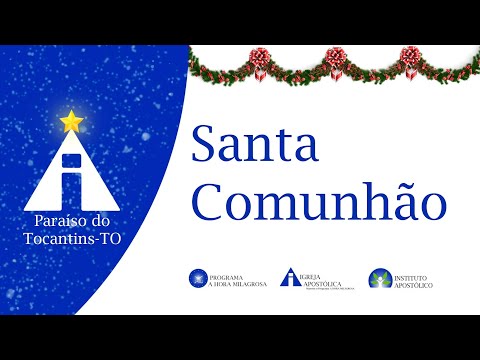 Santa Comunhão - 16/11/2025 - Paraíso do Tocantins-TO