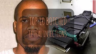Top 10 Botched Lethal Injections