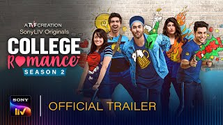 College Romance Season 2 | Official Trailer | SonyLIV