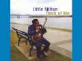 Little Milton - Think Of Me - 2005 - Gonna Find Me ...