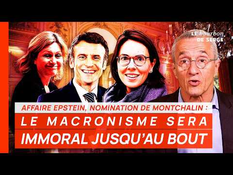 Affaire Epstein, nomination de Montchalin : LE MACRONISME SERA IMMORAL JUSQU'AU BOUT !