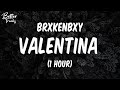 BrxkenBxy Valentina 1 Hour Valentina 1 Hour
