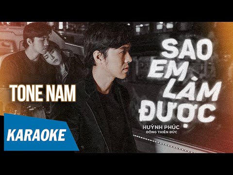 [KARAOKE] Sao Em Làm Được - Huỳnh Phúc | Tone Nam