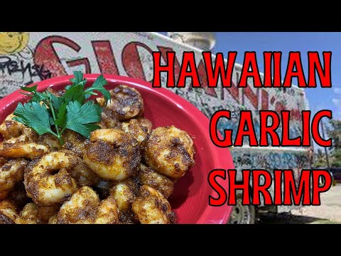 Hawaii's Best-Kept Secret: Oahu's North Shore Food Truck Garlic Shrimp Recipe!