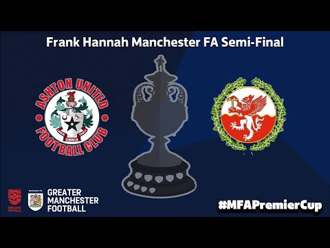 The Frank Hannah Manchester FA Premier Cup - Ashton United V Trafford FC
