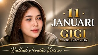 Download lagu 11 JANUARI - GIGI | COVER ACOUSTIC TERBAIK 2026 π― LAGU NOSTALGIA BIKIN BAPER | LANGIT MUSIK mp3 Download lagu 11 JANUARI - GIGI | COVER ACOUSTIC TERBAIK 2026 π― LAGU NOSTALGIA BIKIN BAPER | LANGIT MUSIK mp3