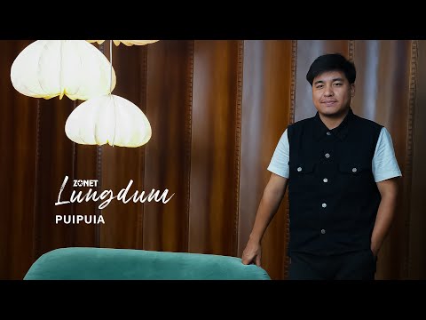 PUIPUIA | LUNGDUM