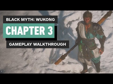 Black Myth: Wukong Gameplay Walkthrough - Chapter 3