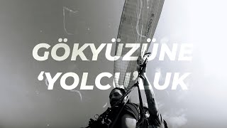Gökyüzüne YOLCU'luk: Bursa Orhangazi Yamaç Paraşütü Mesafe Yarışması