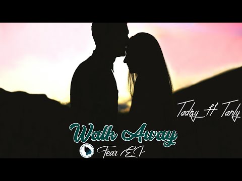 Tadisy ft Tanly - Walk Away (Official Audio)
