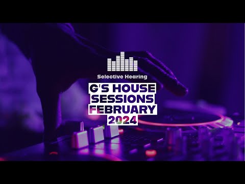 G's House Sessions: February 2024