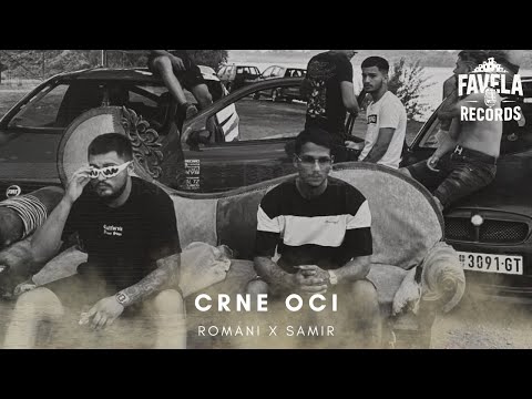 ROMANI X SAMIR - CRNE OCI
