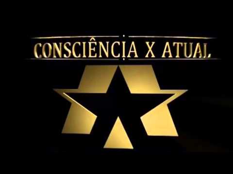 Consciencia X Atual - Gladiador Da Lealdade