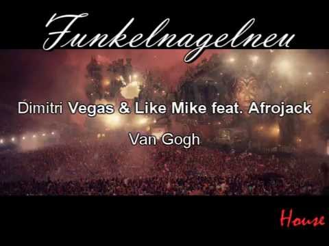Dimtri Vegas & Like Mike & Afrojack - Van Gogh | House | Funkelnagelneu