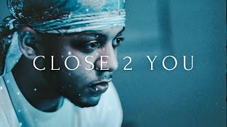 Close 2 You Music Video