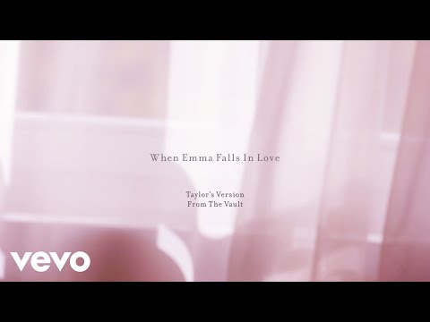 Taylor Swift - When Emma Falls in Love (Taylor’s Version) (Lyric Video)