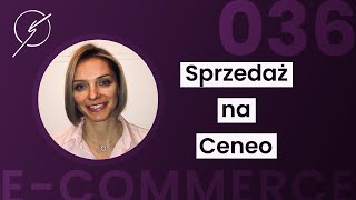036 - Jak sprzedawać więcej dzięki Ceneo? - Magdalena Misiarz